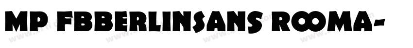MP FBBerlinSans Roma字体转换